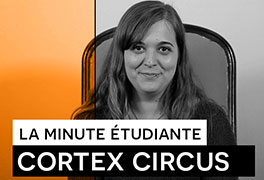 minute-etudiante-aurelia-cortex-circus